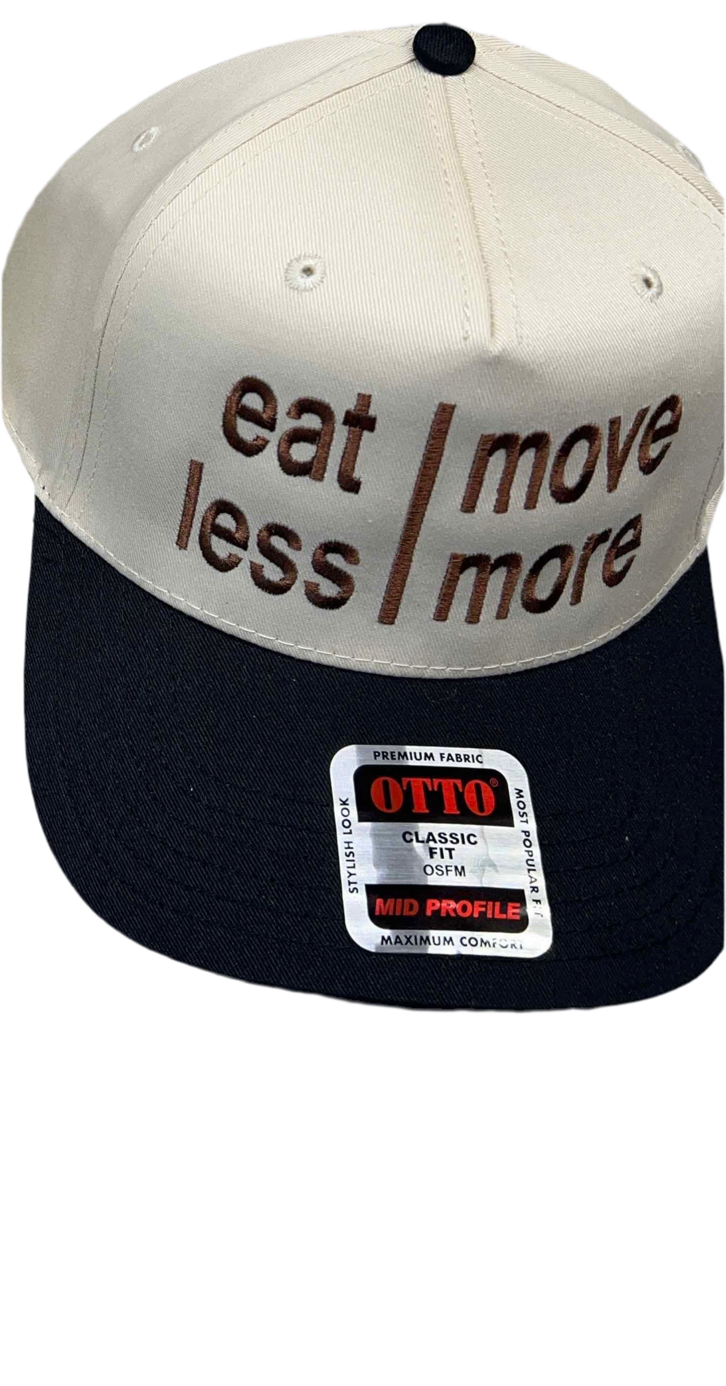 Eat Less Move More Hat Classic Fit