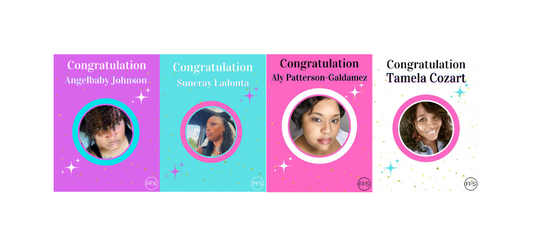 Congratulations to Suneray LaDonta, Angelbaby Johnson, Aly Patterson-Galdamez and Tamela Cozart 